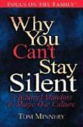 Why You Cant Stay Silent A Biblical Mandate to Shape Our Culture