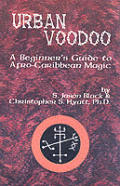 Urban Voodoo A Beginners Guide to Afro Caribbean Magic