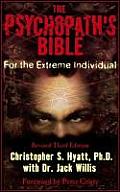Psychopaths Bible For the Extreme Individual