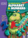 Alphabet & Numbers The Complete Book
