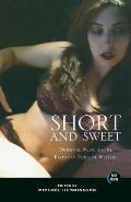 Short & Sweet: Original Novellas by Erotica's Hottest Writers