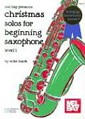 Christmas Solos for Beginning Saxophone Level 1