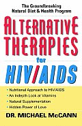 Alternative Therapies for HIV AIDS Unconventional Nutritional Strategies for HIV AIDS