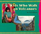 Kids Who Walk On Volcanoes Central Amer
