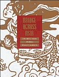 Bridge Across Asia: Favorite Asian Stories