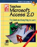 PC Learning Labs Teaches Microsoft Access 2 0