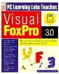 Pc Learning Labs Teaches Visual Foxpro W