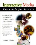 Interactive Media Essentials For Success