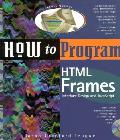How to Program HTML Frames: Interface Design and JavaScript