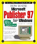 How To Use Microsoft Publisher 97 For Windows