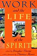 Work & The Life Of The Spirit
