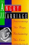 Angry Marriage Overcoming The Rage