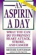 Aspirin A Day What You Can Do To Prevent