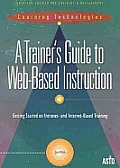Trainers Guide To Web Based Instruction