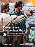 Performance Intervention Maps 39 Strategies for Solving Your Organizations Problems With CDROM