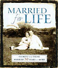 Married for Life Inspirations from Those Married 50 Years or More