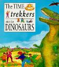 Time Trekkers Visit The Dinosaurs