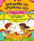 Speaking Up Speaking Out A Kids Guide To Makin