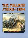 Pullman Strike Of 1894 Turning Point For