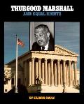 Thurgood Marshall & The Equal Rights