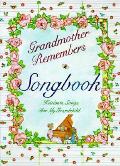 Grandmother Remembers Songbook