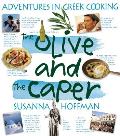 Olive & the Caper Adventures in Greek Cooking