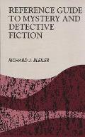 Reference Guide to Mystery and Detective Fiction