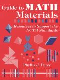 Guide to Math Materials: Resources to Support the Nctm Standards