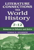 Literature Connections to World History 712: Resources to Enhance and Entice
