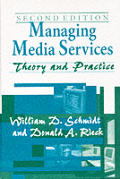 Managing Media Services: Theory and Practice