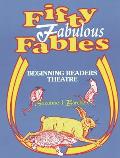Fifty Fabulous Fables: Beginning Readers Theatre
