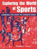Exploring the World of Sports: Linking Fiction to Nonfiction