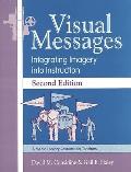 Visual Messages: Integrating Imagery Into Instruction