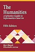 Humanities: A Selective Guide to Information Sources Fifth Edition