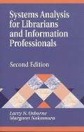 Systems Analysis for Librarians and Information Professionals: Second Edition