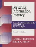 Fostering Information Literacy: Connecting National Standards, Goals 2000, and the Scans Report