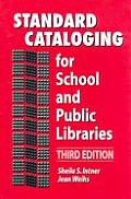 Standard Cataloging For School & Pub 3rd Edition