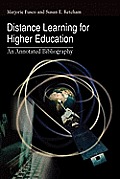Distance Learning for Higher Education: An Annotated Bibliography