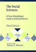 The Social Sciences: A Cross-Disciplinary Guide to Selected Sources