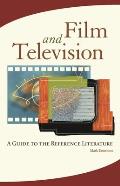 Film and Television: A Guide to the Reference Literature