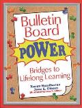 Bulletin Board Power: Bridges to Lifelong Learning