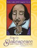 Simply Shakespeare: Readers Theatre for Young People