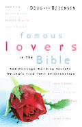 Famous Lovers in the Bible & Marriage Building Secrets We Learn from Their Relationships