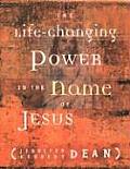 The Life-changing Power in the Name of Jesus