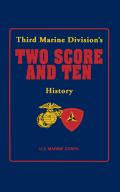 Two Score and Ten: Third Marine Division's History