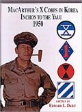 Macarthur's s Corps in Korea: Ischon to the Yalu 1950 (Limited)