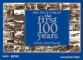 Ford Motor Company The First 100 Years