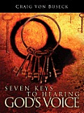 7 Keys to Hearing God's Voice