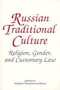 Russian Traditional Culture: Religion, Gender and Customary Law