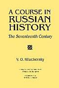 A Course in Russian History: The Seventeenth Century